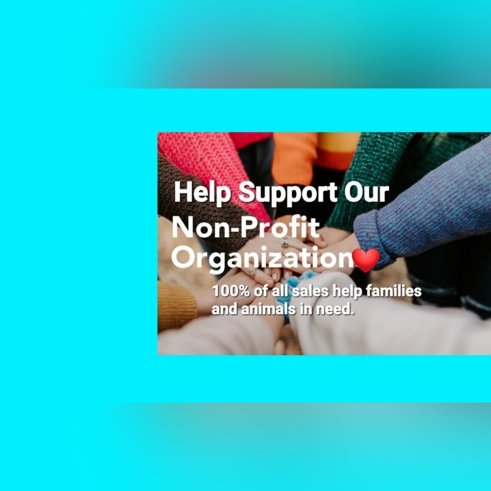 Every Purchase Made Supports Our Non-profit